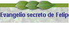 Evangelio secreto de Felipe