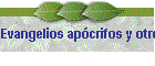 Evangelios apcrifos y otros textos crisitianos